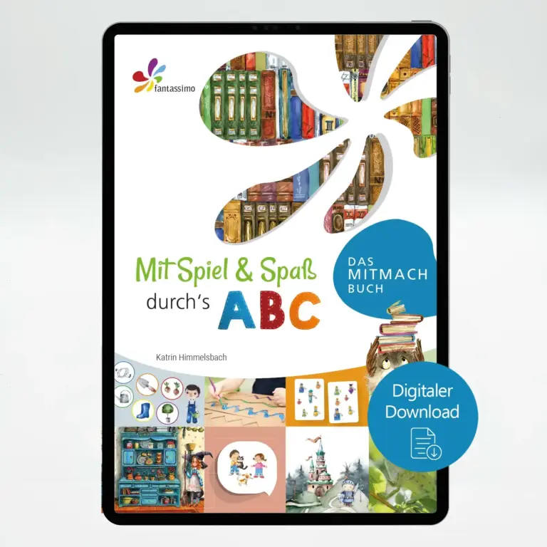 Mit Spiel und Spaß durchs ABC - Buchstaben in Kita, Vorschule und Grundschule einführen